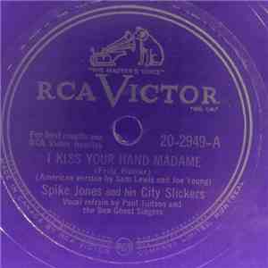 Spike Jones And His City Slickers - I Kiss Your Hand Madam / I'm Getting Se ...