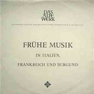 Studio Der Frühen Musik - Frühe Musik In Italien, Frankreich Und Burgund