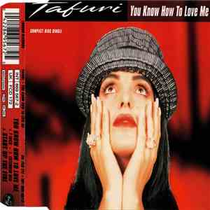 Tafuri - You Know How To Love Me