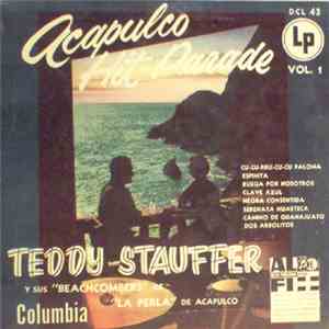 Teddy Stauffer Y  Sus Beachcombers - Acapulco Hit-Parade Vol. 1