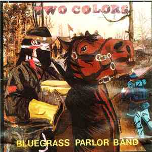 The Bluegrass Parlor Band - Two Colors