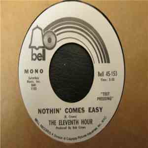 The Eleventh Hour - Nothin' Comes Easy
