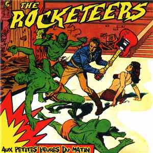 The Rocketeers - Aux Petites Heures Du Matin