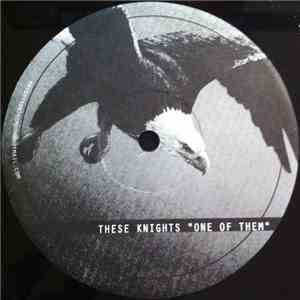 These Knights / Moon Patrol - One Of Them / Sorrow