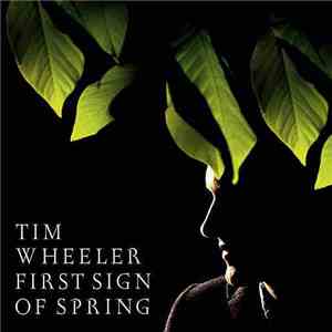 Tim Wheeler - First Sign Of Spring