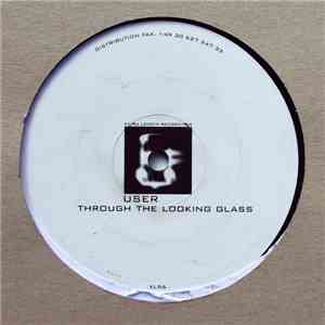 User - Through The Looking Glass