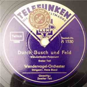 Wandervogel-Orchester - Durch Busch Und Feld