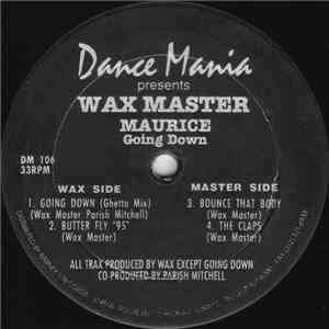 Wax Master Maurice - Going Down