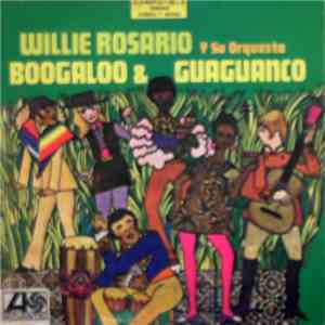 Willie Rosario Y Su Orquesta - Boogaloo & Guaguanco