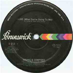 Young & Company - I Like (What You're Doing To Me)