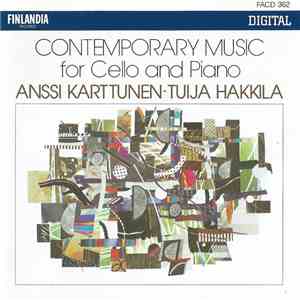 Anssi Karttunen, Tuija Hakkila - Contemporary Music For Cello And Piano