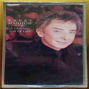 Barry Manilow - A Christmas Gift Of Love