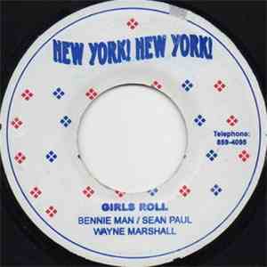 Bennie Man / Sean Paul / Wayne Marshall / Capleton - Girls Roll