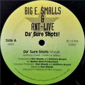 Big E. Smalls & Ant-Live - Da' Sure Shots!