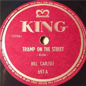 Bill Carlisle - Tramp On The Street / Don't Be Ashamed Of Mother