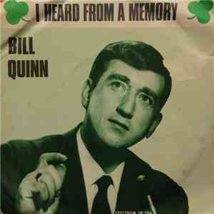 Bill Quinn  - I Heard From A Memory