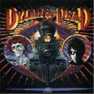 Bob Dylan & Grateful Dead, The - Dylan & The Dead
