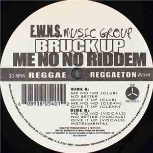 Bruck Up - Me No No Ridden