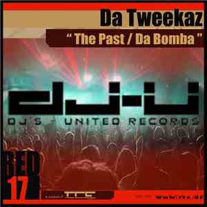Da Tweekaz - The Past / Da Bomba