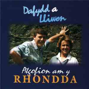 Dafydd A Lliwen - Atgofion Am Y Rhondda
