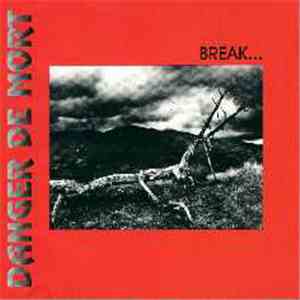 Danger De Mort - Break...
