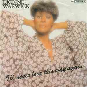 Dionne Warwick - I'll Never Love This Way Again