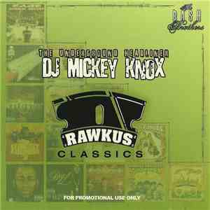 DJ Mickey Knox - Rawkus Classics