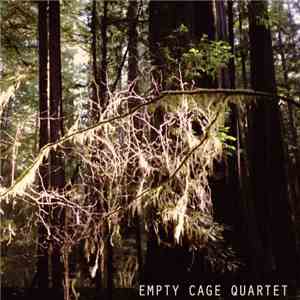 Empty Cage Quartet - Empty Cage Quartet