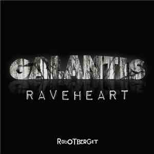Galantis - Raveheart