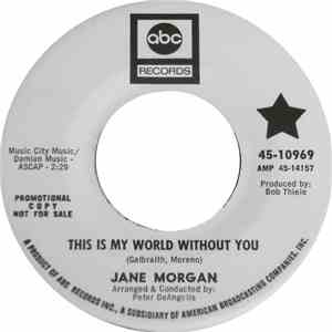 Jane Morgan - This Is My World Without You