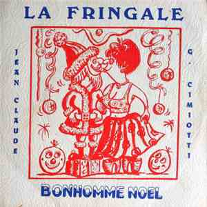 Jean-Claude  - La Fringale / Bonhomme Noël