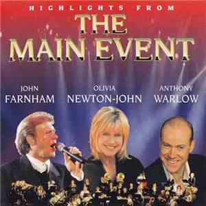 John Farnham, Olivia Newton-John, Anthony Warlow - Highlights From The Main ...