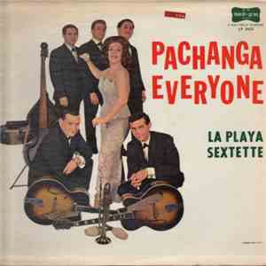 La Playa Sextet - Pachanga Everyone