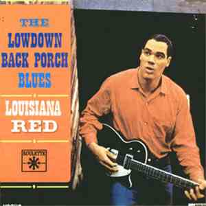 Louisiana Red - The Lowdown Back Porch Blues