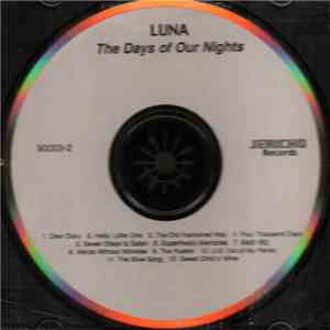 Luna  - The Days Of Our Nights