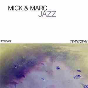 Mick & Marc - Jazz