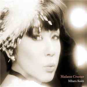 Miharu Koshi - Madame Crooner