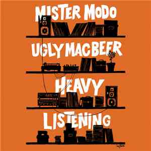 Mister Modo & Ugly Mac Beer - Heavy Listening