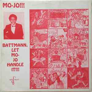 Mo-Jo - Battmann: Let Mo-Jo Handle It