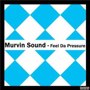 Murvin Sound - Feel Da Pressure