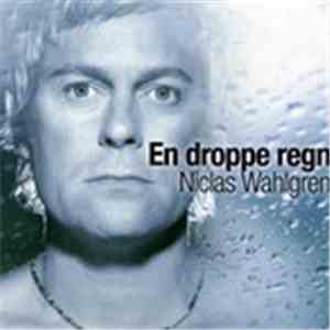 Niclas Wahlgren - En Droppe Regn
