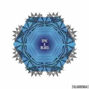 OLUGBENGA - Epic & Blues