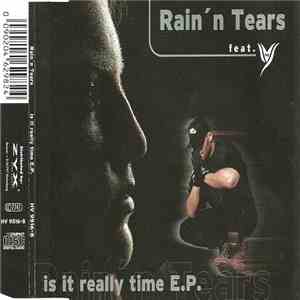 Rain'n Tears Featuring Ivy  - Is It Really Time E.P.