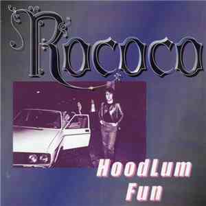 Rococo  - Hoodlum Fun