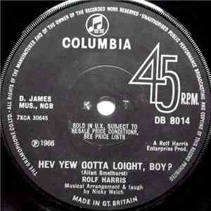 Rolf Harris - Hev Yew Gotta Loight, Boy?