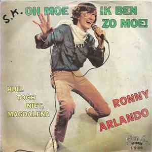 Ronny Arlando - Oh moe, ik ben zo moe