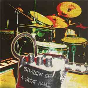 Shadow Of A Great Name - Shadow Of A Great Name