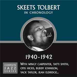 Skeets Tolbert - In Chronology - 1940-1942