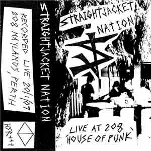 Straightjacket Nation - Live at 208