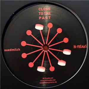 Suedmilch - Close To The Past